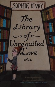 Cover of The library of unrequited love by Sophie Divry